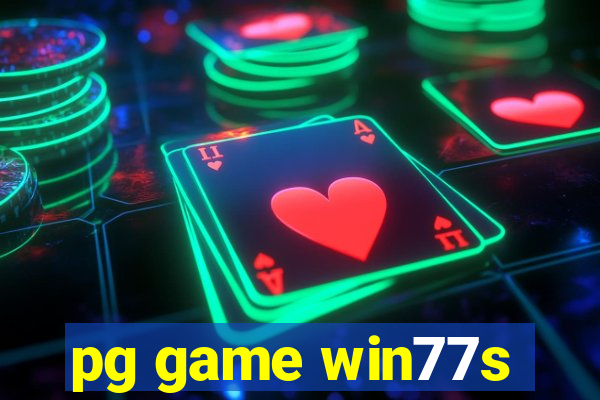 pg game win77s